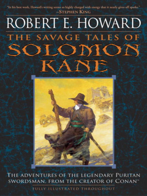 Title details for The Savage Tales of Solomon Kane by Robert E. Howard - Available